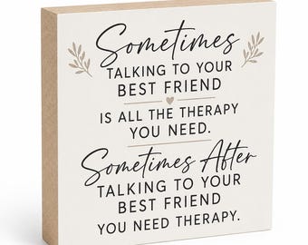 Best Friend Gift, Funny Gifts for Friends, Best Friend Therapy Wooden Sign, Friend Birthday Gift