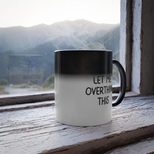 Funny Overthinking Mug: Color-Changing Anxiety Humor Gift image 3