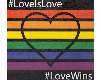LGBTQ Pride Wooden Sign: Rainbow Heart, Love Wins