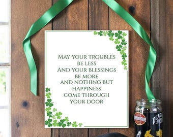 Irish Blessing Wall Art Sign - May Your Troubles Be Less Quote - St Patrick’s Day Decor - Shamrock Home Decor - Irish Housewarming Gift