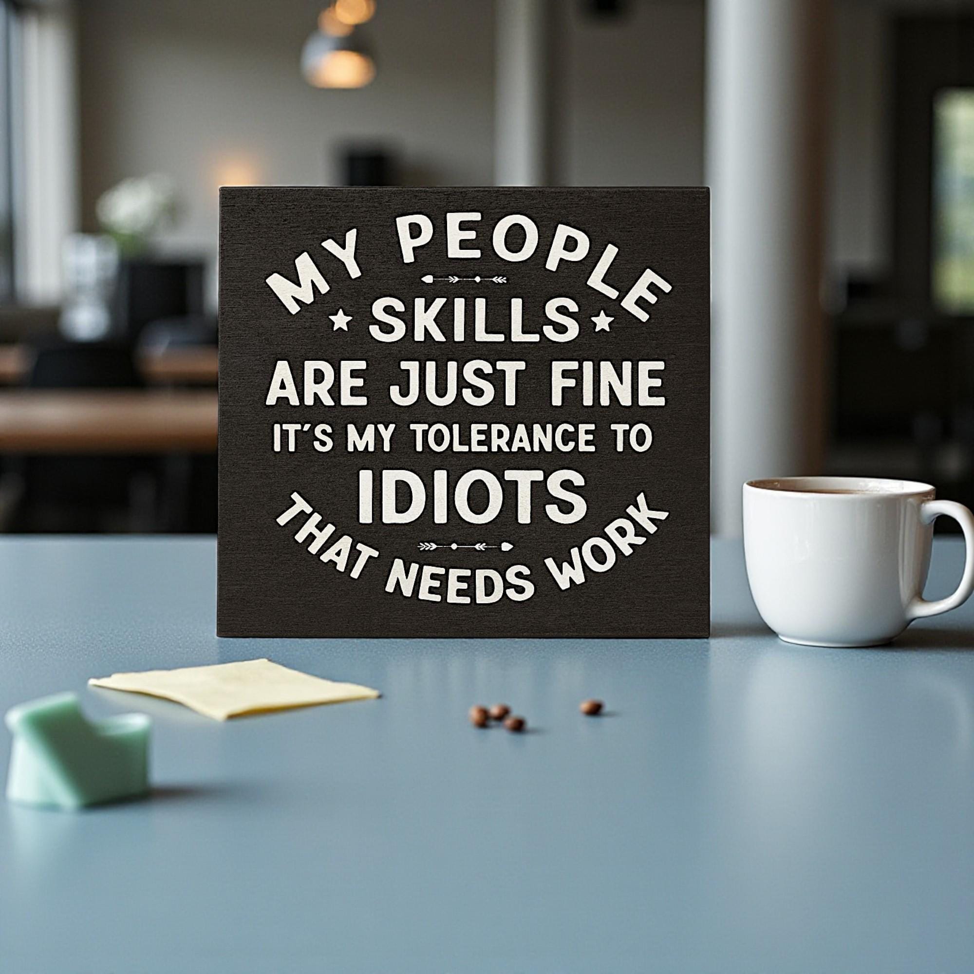 Funny Coworker Gift: Sarcastic Wood Sign - People Skills Humor ...