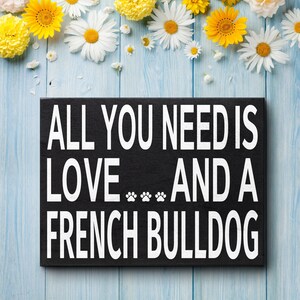 French Bulldog Wood Sign: Frenchie Dog Mom Gift image 4