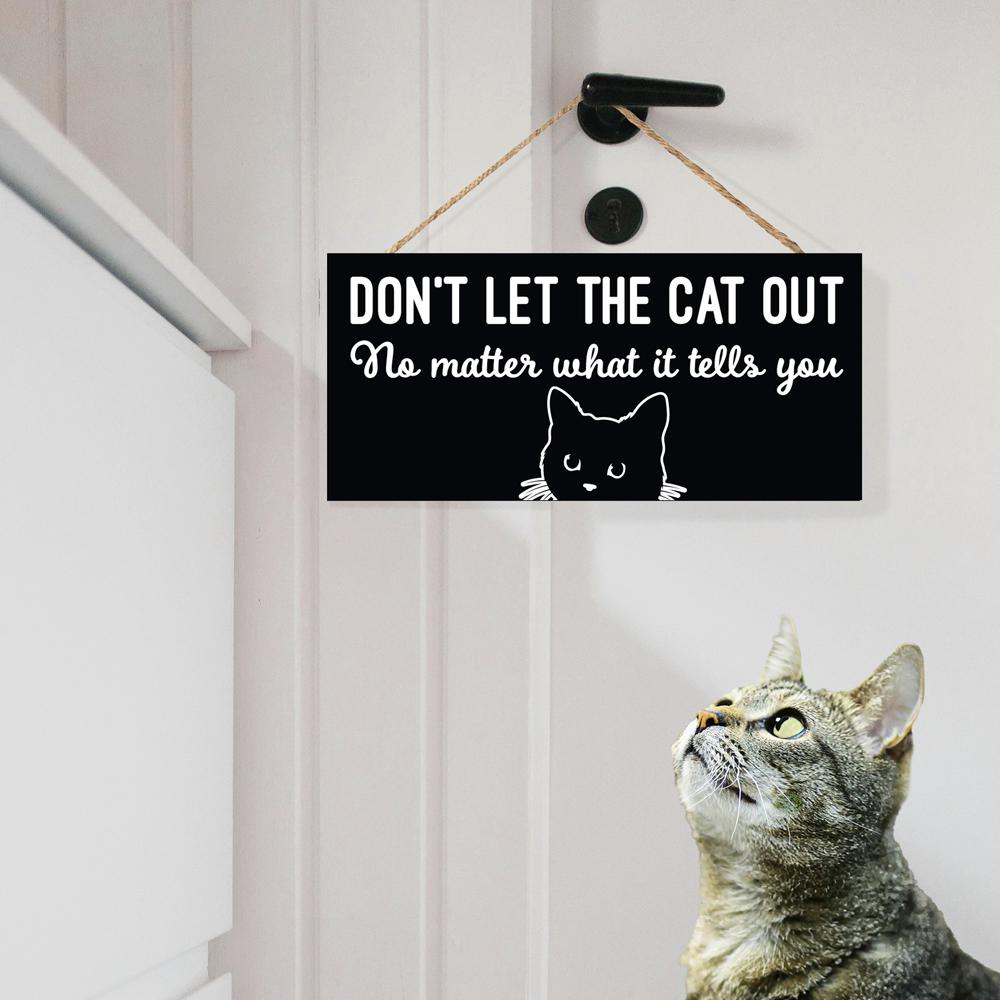 Dont Let The Cats Out No Matter What They Tell You