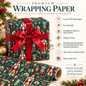 May include: A gift box wrapped in dark green paper featuring a nutcracker, poinsettia, and ornament pattern, tied with a red satin ribbon. The text reads PREMIUM WRAPPING PAPER, BEAUTIFUL GIFTS CREATE BRIGHTER MOMENTS, and Elevate every gift with a premium finishing touch.