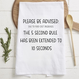Funny Kitchen Tea Towel | 10-Second Rule Food Shortage Joke | Humorous Kitchen Decor Gift for Foodies & Home Cooks, Funny Kitchen Gift