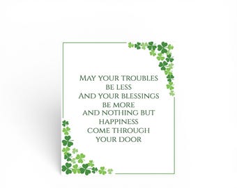 Irish Blessing Wall Art Sign – May Your Troubles Be Less Quote – St Patrick’s Day Decor – Shamrock Home Decor – Irish Housewarming Gift