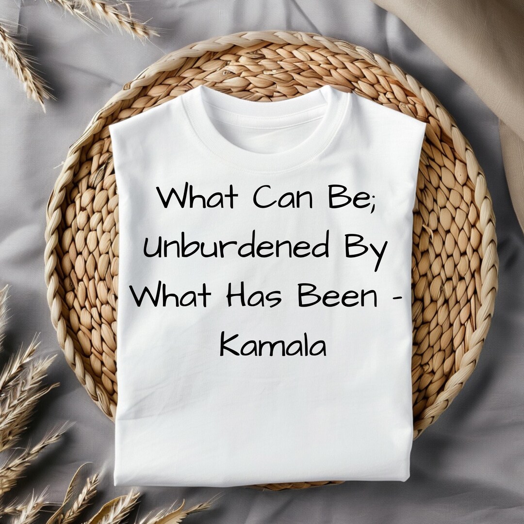 Harris Walz 2024 Kamala Harris 2024 President What Can Be Unburdened by What Has Been Etsy