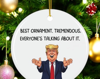 Gift for Trump Fans Funny Political Ornament, Hilarious Holiday Decor, Gift for Trump Supporters, Unique Christmas Tree Decoration