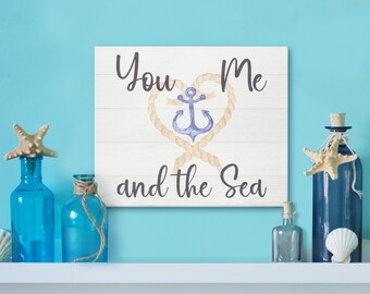 You Me and the Sea Wooden Sign: Coastal Farmhouse Decor