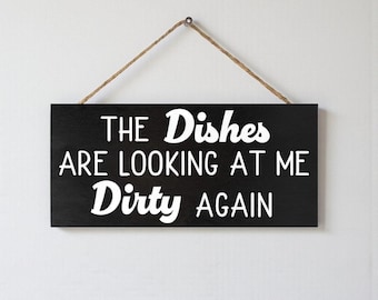 The Dishes are Looking at Me Dirty Again