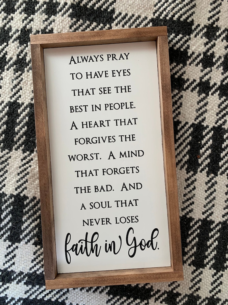 Faith in God Encouragement Sign Forgiving Heart Sign Prayer Sign Pastor Gift Spiritual Decor Best in People Framed Sign Prayer Decor