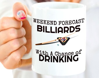 Biliards Coffee Mug - Prévisions week-end - Billard avec une chance de boire - Cadeau joueur de piscine