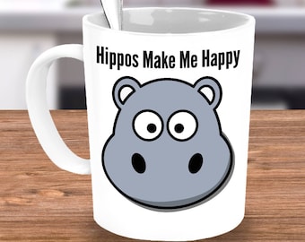 Hippo Mug - Hippos Make Me Happy - Cute Hippo Gift for Coffee, Tea Lovers