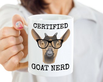 Goat Coffee Mug - Funny Goat Gifts - For Anyone who Raises, Owns or Loves Goats - Certified Goat Nerd