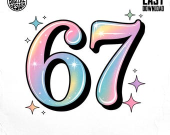 67 Meme PNG: Funny Pastel Sparkle Number Art, DIY Crafters Tshirt Design, Digital Download