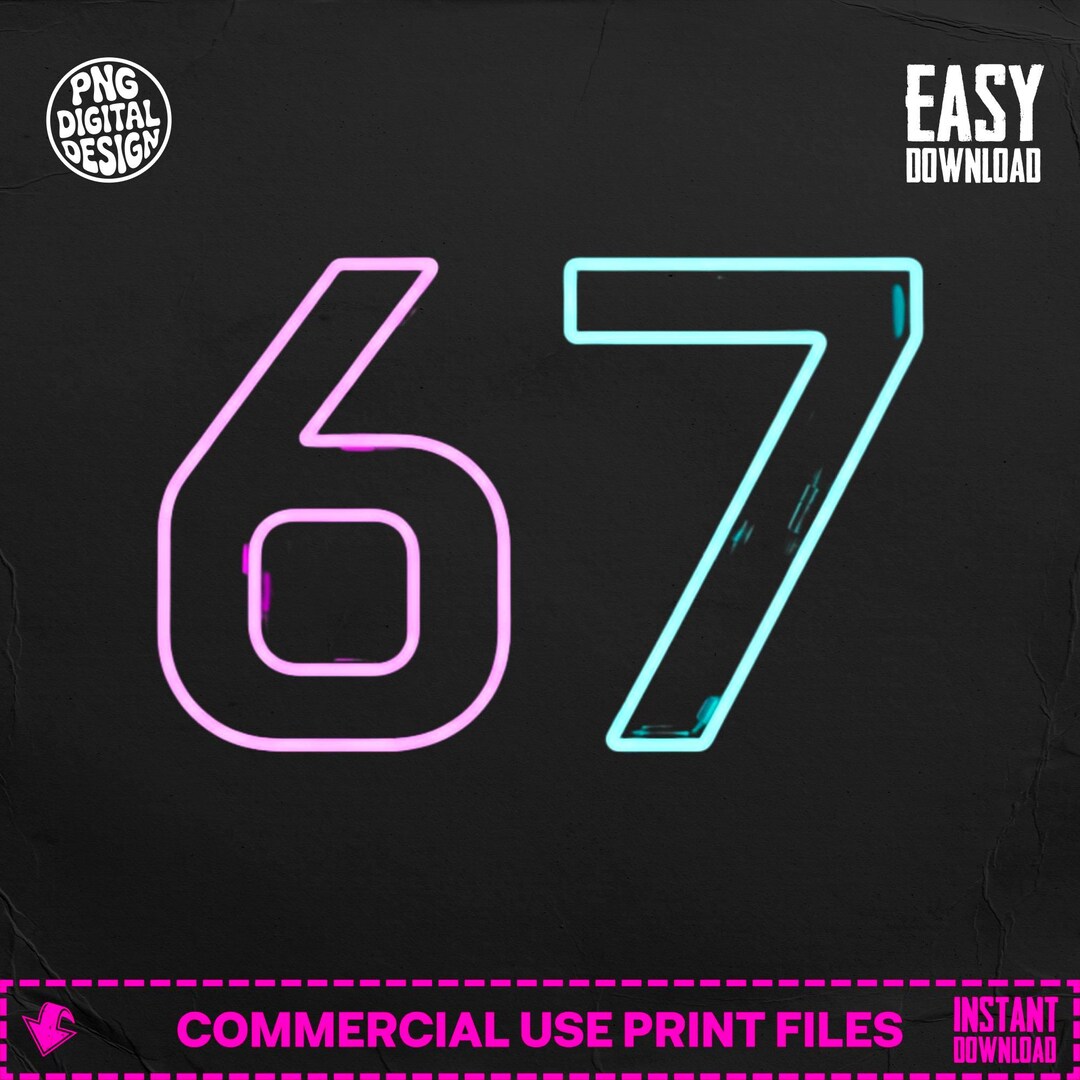 67 PNG: Viral Meme Number Trendy Neon Design Funny Sixty Seven ...
