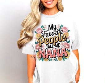 Favorite People Nana PNG Coquette Groovy Art: Flowers Digital Download