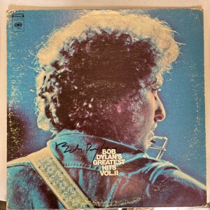 Greatest Hits Bob Dylan, vol. II platenalbum, gesigneerd, met de hand ondertekend, in zwarte stift met LOA