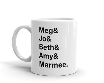 Little Women mug // Meg, Jo, Beth, Amy & Marmee mug // Little Women gifts // Literary mug //