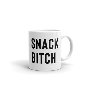 Snack Bitch mug, Funny Mom gift, Toddler mom gift, mugs for moms, quarantine gift image 1