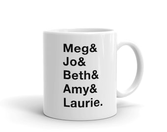 Little Women mug // Meg, Jo, Beth,  Amy & Laurie mug // Little Women gifts // Literary mug //