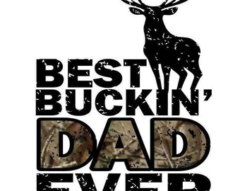 Download Best Buckin Dad Ever Svg Etsy