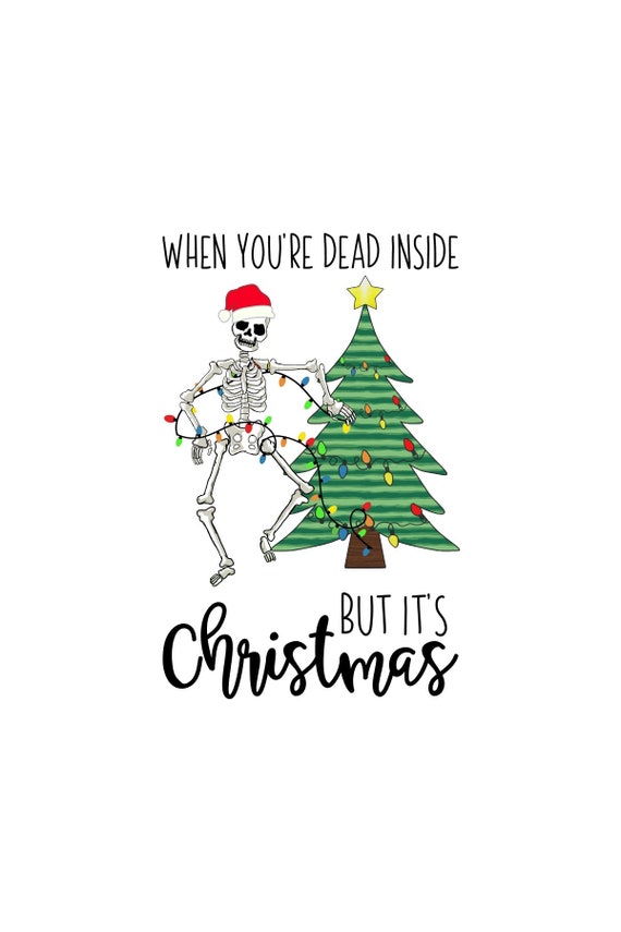 Tumbler | When You're Dead Inside But It's Christmas