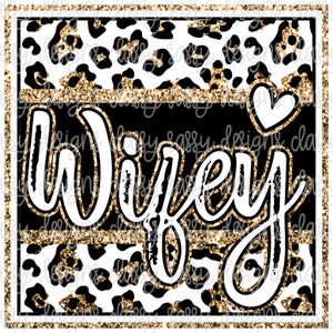 Wifey Square Gold Glitter Leopard Cheetah Animal Print PNG INSTANT DOWNLOAD Print and Cut File Silhouette Cricut Sublimation