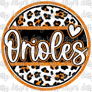 Orioles Orange Glitter School Mascot Leopard Cheetah Animal Print Svg PNG DOWNLOAD IMMEDIATO Stampa e taglio File Silhouette Cricut Sublimazione