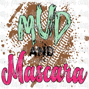 Mud and Mascara Svg PNG INSTANT DOWNLOAD Off Roading Cut File, Sublimation, Dtf
