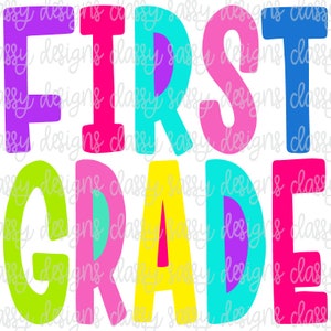 Back to School First Grade, First Day of School, Teacher Gift SvG PNG INSTANT DOWNLOAD Print and Cut File Sublimation