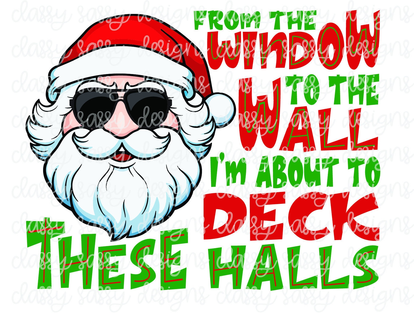 Buy From the Window to the Wall I'm About to Deck These Halls Online in  India - Etsy