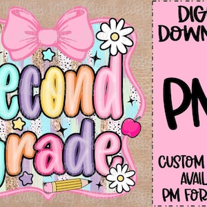 Può includere: Un colorato design PNG digitale per la seconda elementare, con un fiocco rosa, margherite, stelle e una matita. Il design include le parole "second grade" in colori vivaci e il testo "DIGITAL DOWNLOAD PNG".