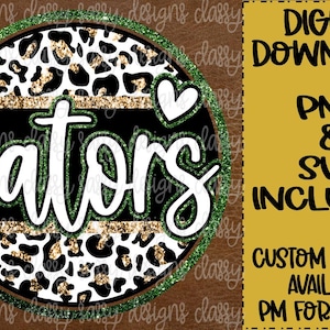 Gators Green and Gold Glitter School Mascot, School Spirit png, Svg PNG Instant Download Print and Cut File Sublimation DTF
