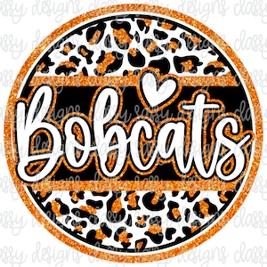 Bobcats Orange Glitter School Mascot, School Spirit, Svg PNG INSTANT DOWNLOAD Print and Cut File, Sublimation, Dtf