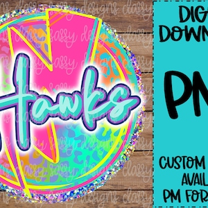 Hawks School Mascot, Neon Leopard, School Spirit png, Sports png, PNG INSTANT DOWNLOAD Sublimation, Dtf, Print and Cut
