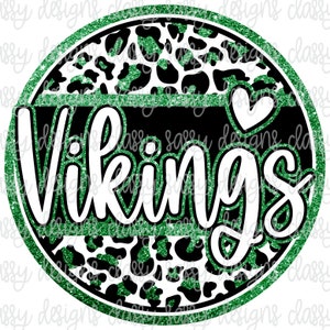 Vikings Green Glitter School Mascot, School Spirit png, Sports png, Svg PNG INSTANT DOWNLOAD Sublimation, Dtf, Print and Cut
