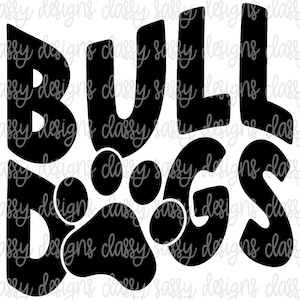 Bulldogs Paw Print School Mascot Name Svg PNG INSTANT DOWNLOAD Print and Cut File Silhouette Cricut Sublimation