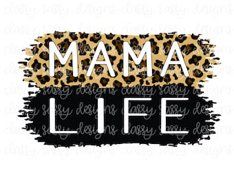 Mama Life Cheetah Leopard Brush Stroke PNG INSTANT DOWNLOAD | Etsy