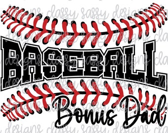 Baseball Bonus Dad Stitches Laces Threads PnG SVG INSTANT DOWNLOAD Print and Cut File Silhouette Cricut Sublimation