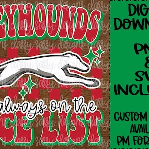 Windhonden staan altijd op de mooie lijst, kerstmascotte, Svg PNG INSTANT DOWNLOAD Print en knip bestand silhouet Cricut sublimatie Dtf