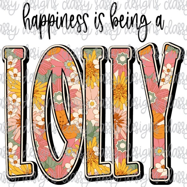 Happiness is Being a Lolly Grandma Mother's Day Svg PNG INSTANT DOWNLOAD Print and Cut File Silhouette Cricut Sublimation