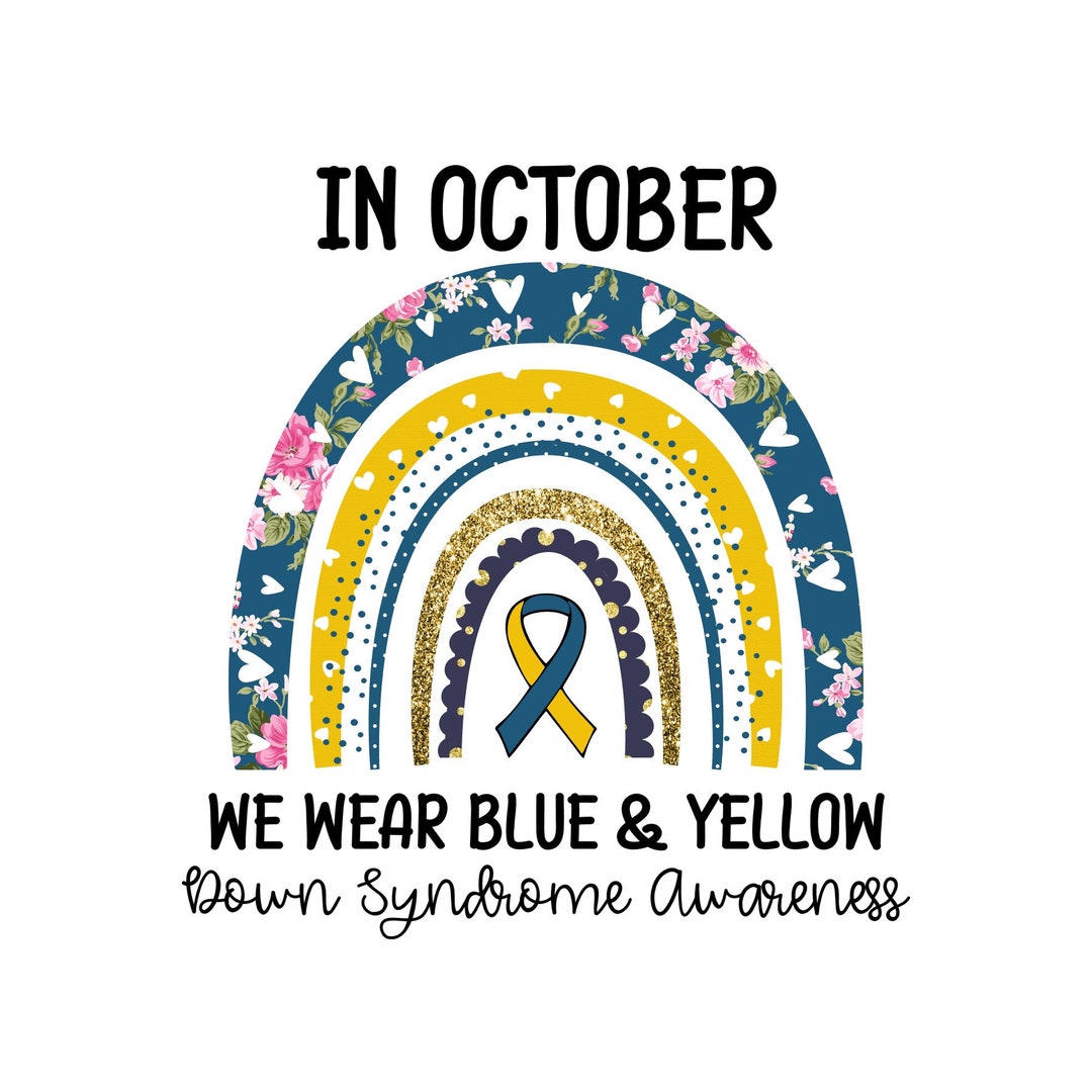 In October We Wear Blue and Yellow Down Syndrome Awareness Ribbon Svg ...