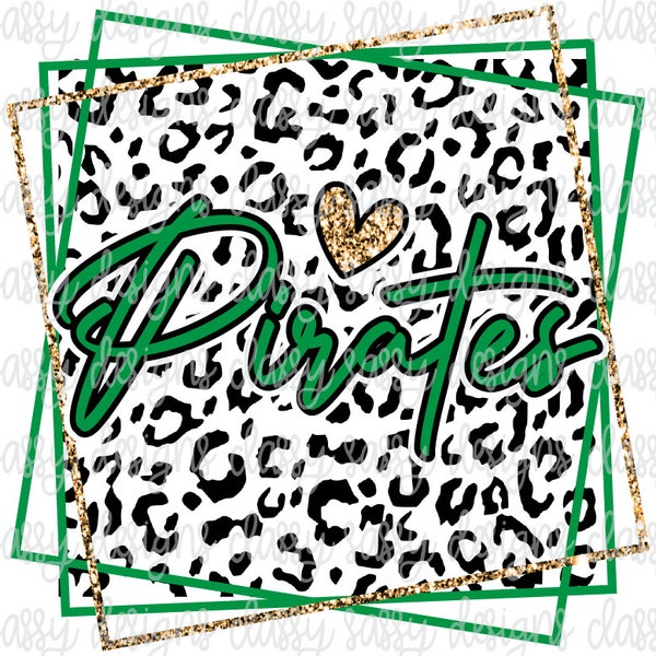 Pirates Green and Gold School Mascot Leopard Cheetah Animal Print PNG INSTANT DOWNLOAD Print and Cut File Silhouette Cricut Sublimation