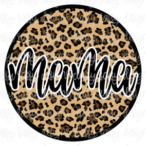 Mama Circle Leopard Cheetah Animal Print Mother's Day PNG INSTANT DOWNLOAD Print and Cut File Silhouette Cricut Sublimation