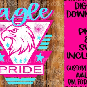 Eagle Pride School Mascot, Pink, Retro, 90&#39;s, 80&#39;s, School Spirit, Sports, Svg PNG INSTANT DOWNLOAD Sublimation, Dtf, Print and Cut