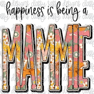 La felicidad es ser una mammie abuela Día de la Madre Svg PNG DESCARGA INSTANTE Imprimir y cortar archivo silueta Cricut Sublimación