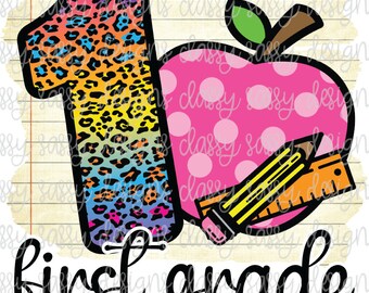 Back to School 1st First Grade First Day Leopard Cheetah PNG INSTANT DOWNLOAD Print and Cut File Silhouette Cricut Sublimation