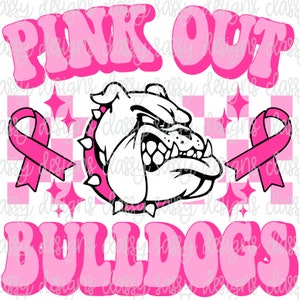 Pink Out Bulldogs, Breast Cancer Awareness, Sublimation Transfer Ready to Press