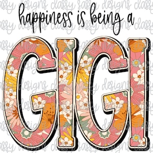 La felicidad es ser una abuela Gigi Día de la Madre Svg PNG DESCARGA INSTANTÁNEA Archivo para imprimir y cortar Silueta Cricut Sublimación
